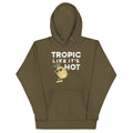 Tropic Like It's Hot - Adult & Kids T-Shirts, Sweatshirts & Hoodies apparel design preview 1