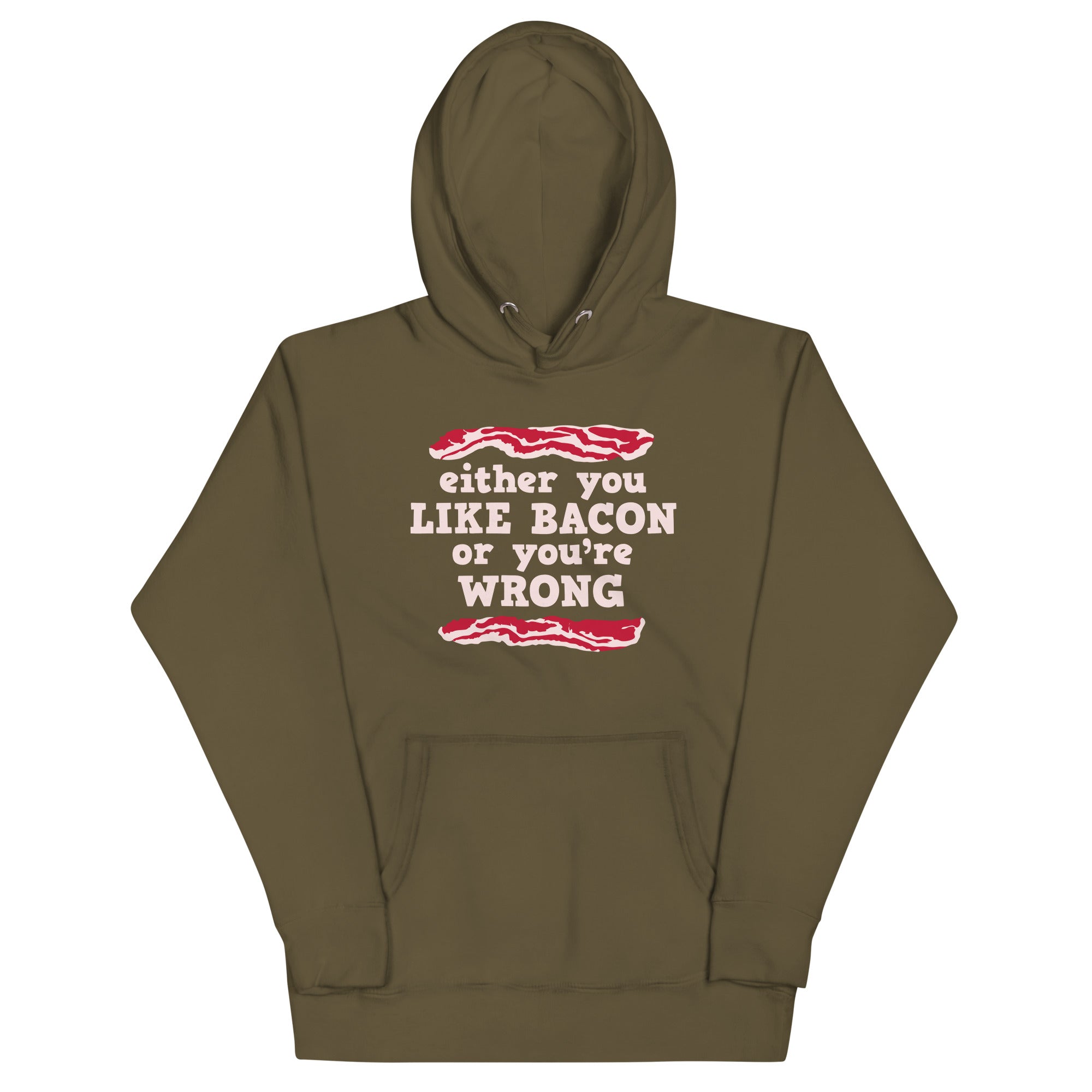Either You Like Bacon Or You're Wrong - Adult & Kids T-Shirts, Sweatshirts & Hoodies apparel design preview 1