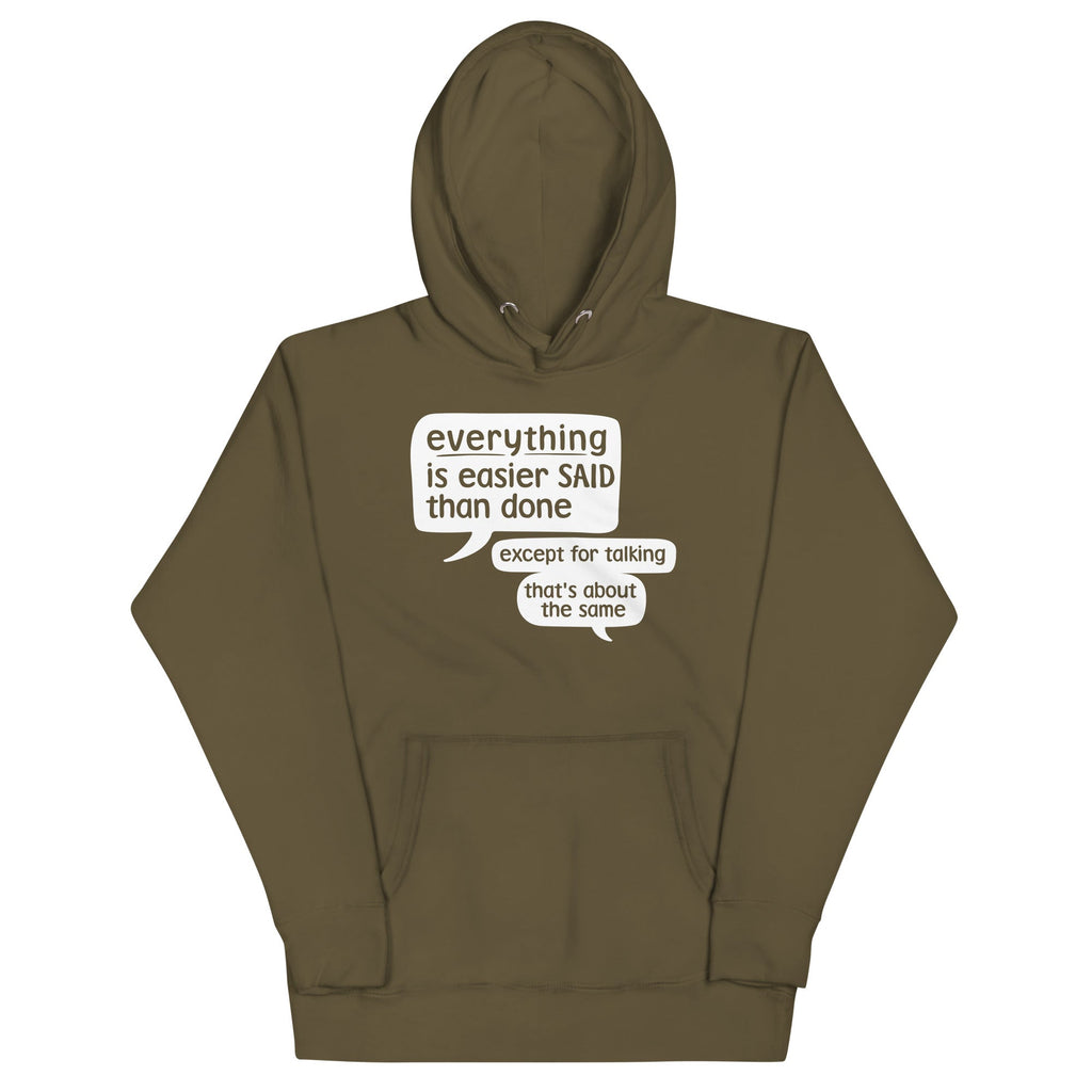 Everything Is Easier Said Than Done - Adult & Kids T-Shirts, Sweatshirts & Hoodies apparel design preview 1