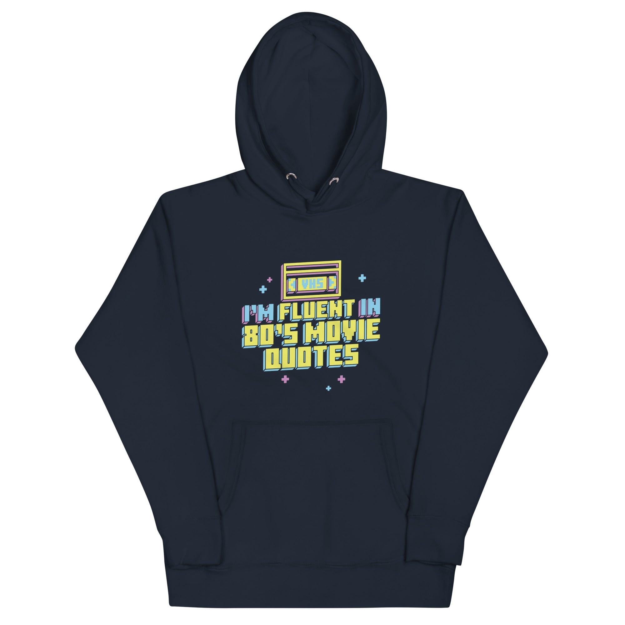 I'm Fluent In 80's Movie Quotes - Adult & Kids T-Shirts, Sweatshirts & Hoodies apparel design preview 1