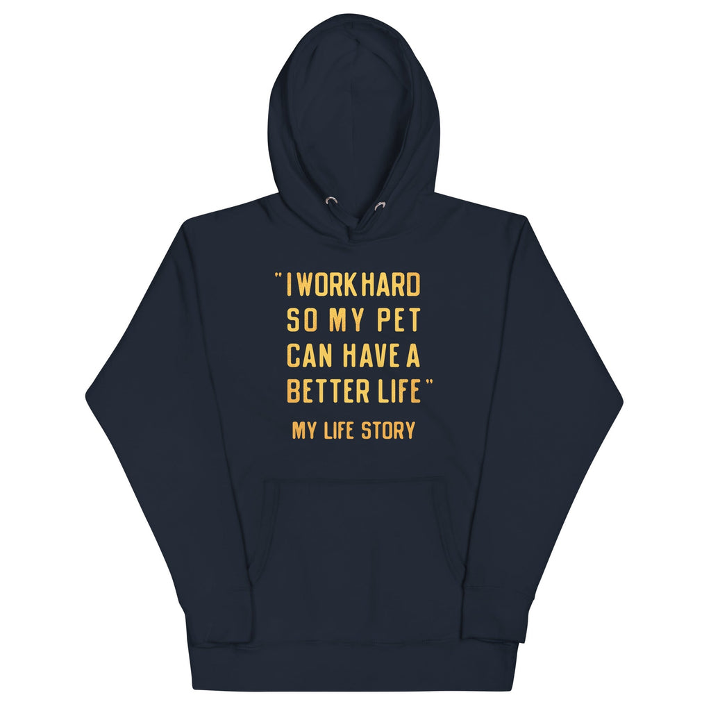 I Work Hard So My Pet - Adult & Kids T-Shirts, Sweatshirts & Hoodies apparel design preview 1