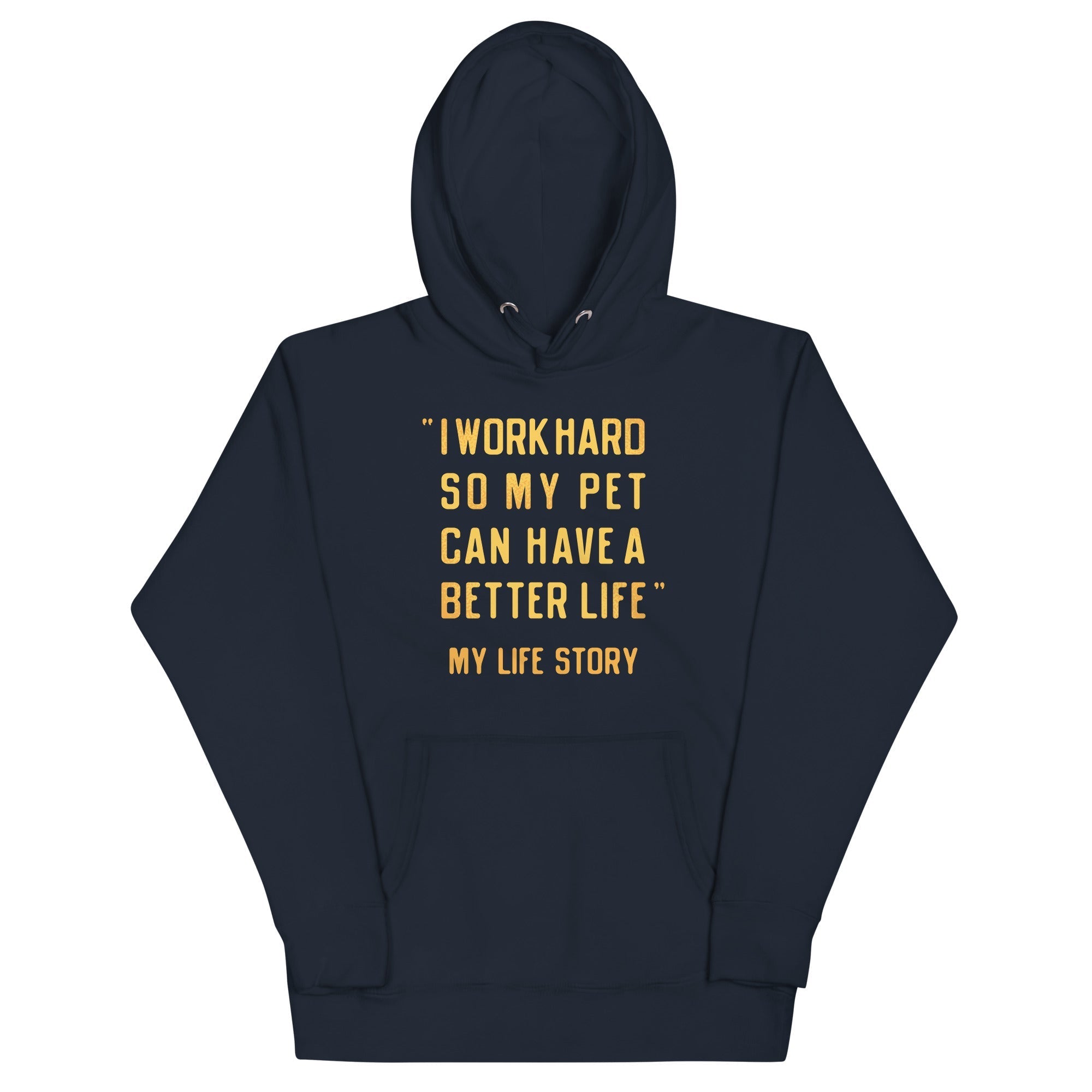 I Work Hard So My Pet - Adult & Kids T-Shirts, Sweatshirts & Hoodies apparel design preview 1