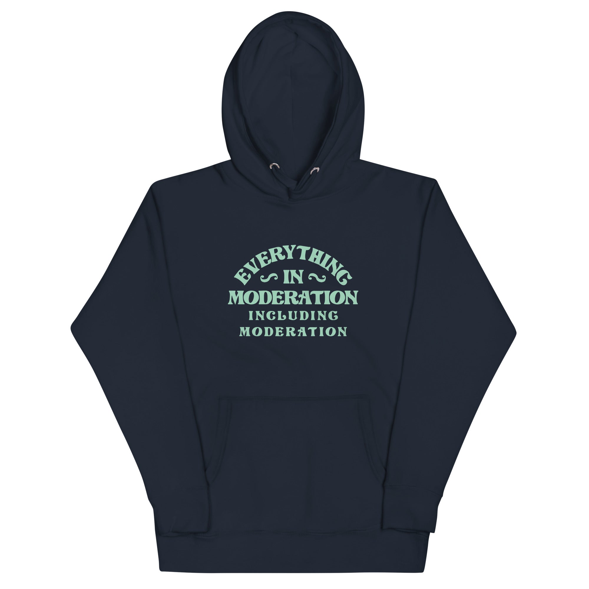 Everything In Moderation Including - Adult & Kids T-Shirts, Sweatshirts & Hoodies apparel design preview 1