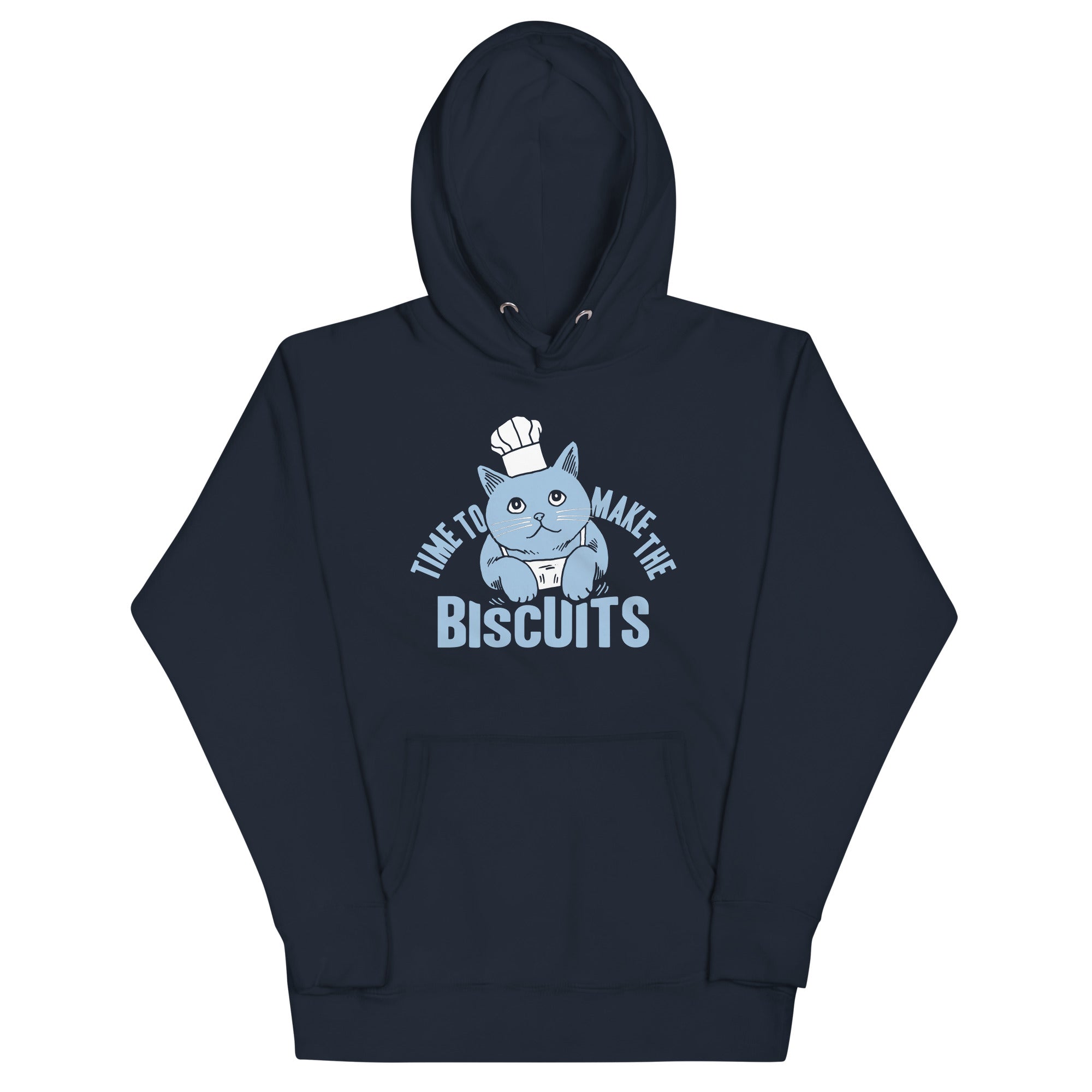 Time To Make The Biscuits - Adult & Kids T-Shirts, Sweatshirts & Hoodies apparel design preview 1