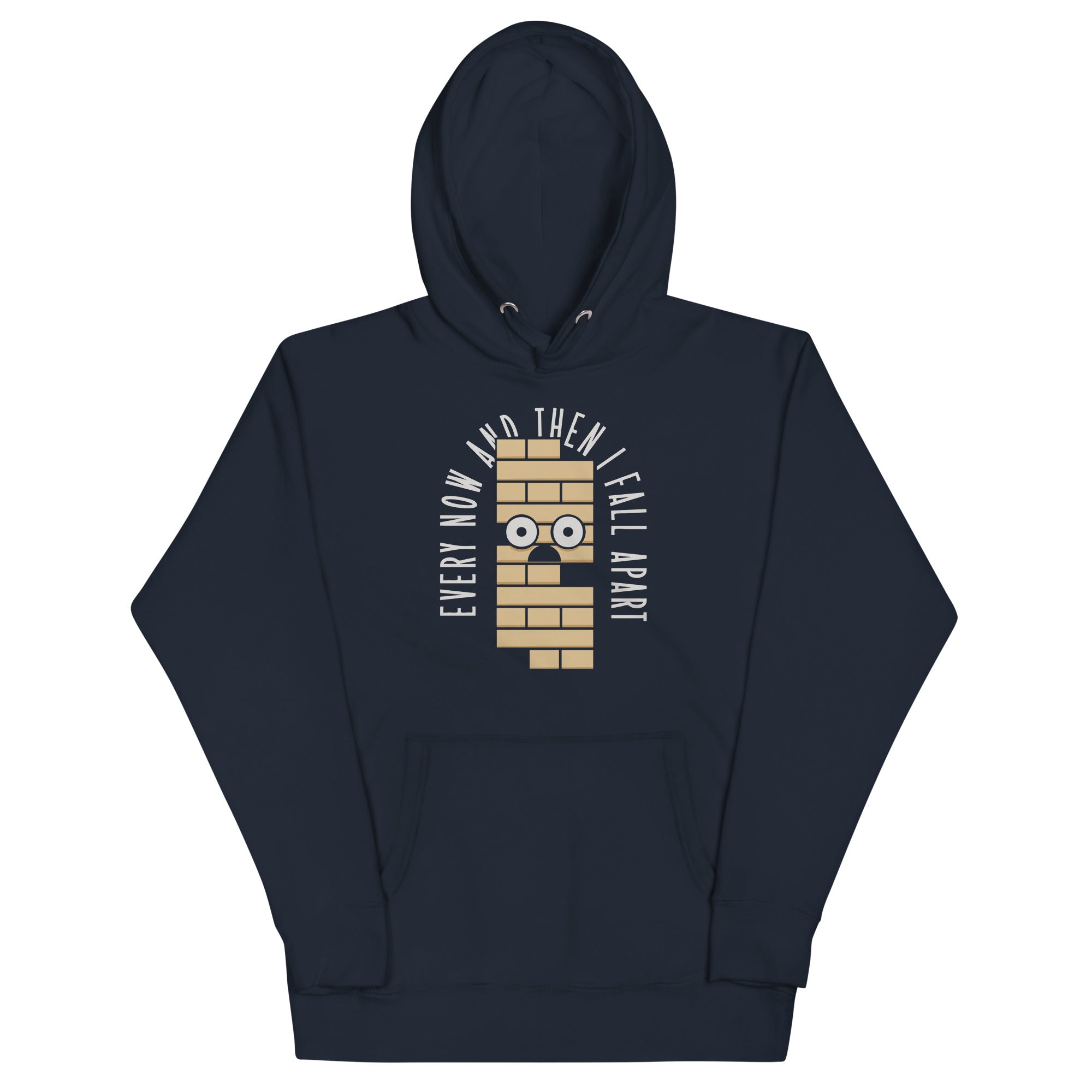 Every Now And Then I Fall Apart - Adult & Kids T-Shirts, Sweatshirts & Hoodies apparel design preview 1