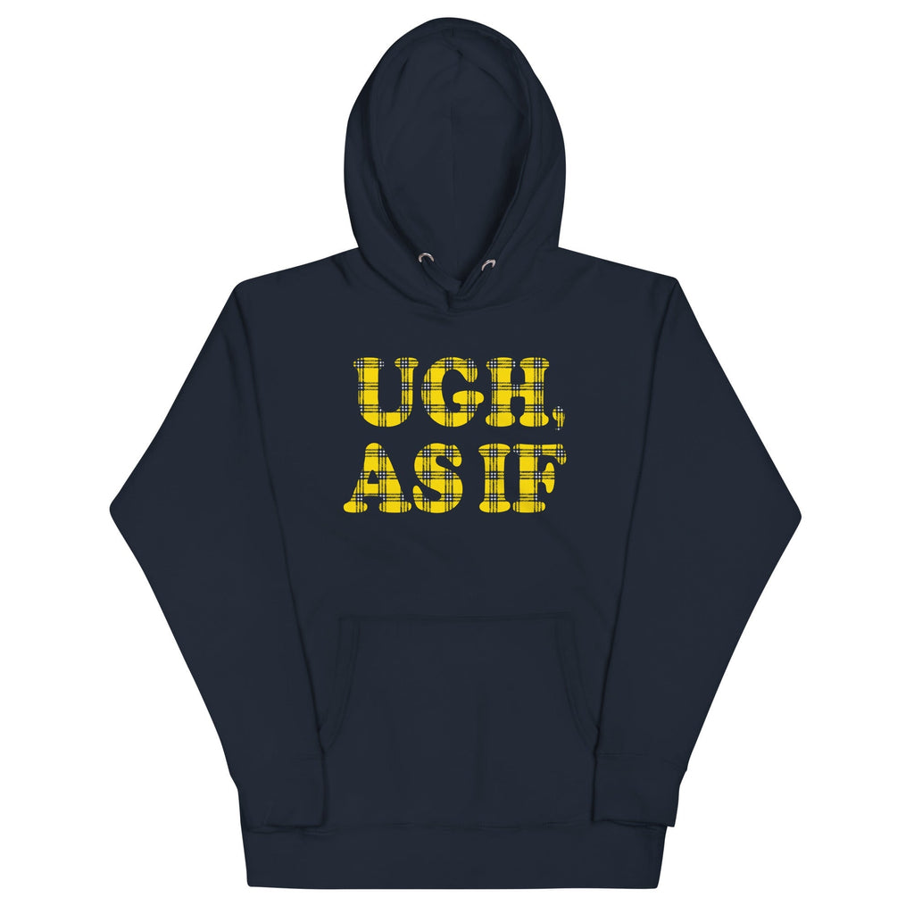 Ugh, As If - Adult & Kids T-Shirts, Sweatshirts & Hoodies apparel design preview 1