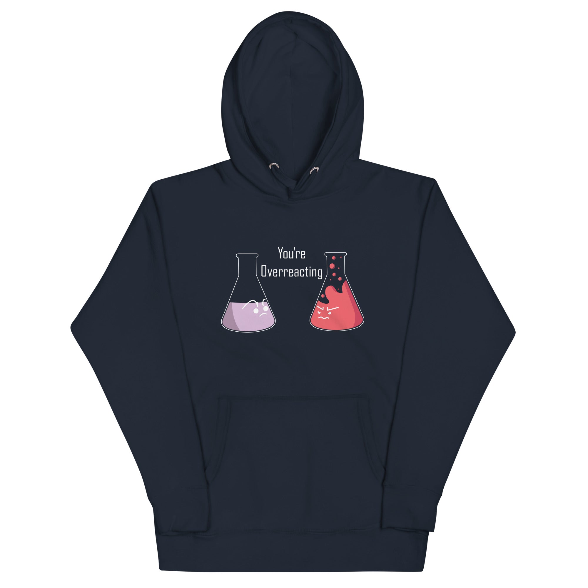 You're Overreacting - Adult & Kids T-Shirts, Sweatshirts & Hoodies apparel design preview 1