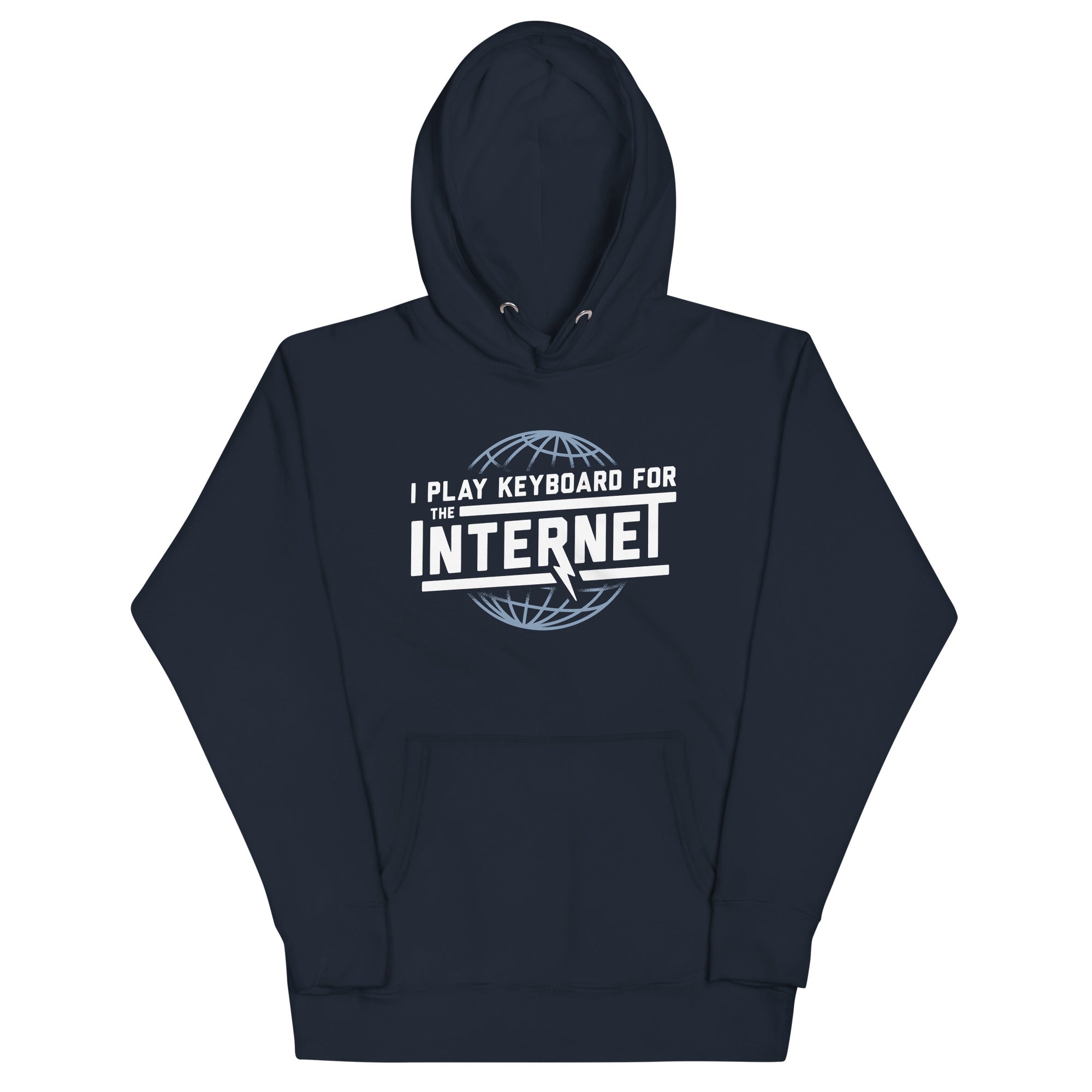 I Play Keyboard For The Internet - Adult & Kids T-Shirts, Sweatshirts & Hoodies apparel design preview 1