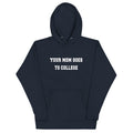 Your Mom Goes To College - Adult & Kids T-Shirts, Sweatshirts & Hoodies apparel design preview 1