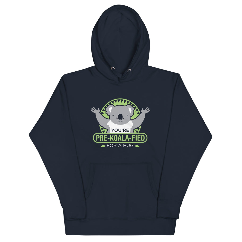 You're Pre-Koala-Fied For A Hug - Adult & Kids T-Shirts, Sweatshirts & Hoodies apparel design preview 1