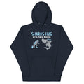 Sharks Hug With Their Mouths - Adult & Kids T-Shirts, Sweatshirts & Hoodies apparel design preview 1