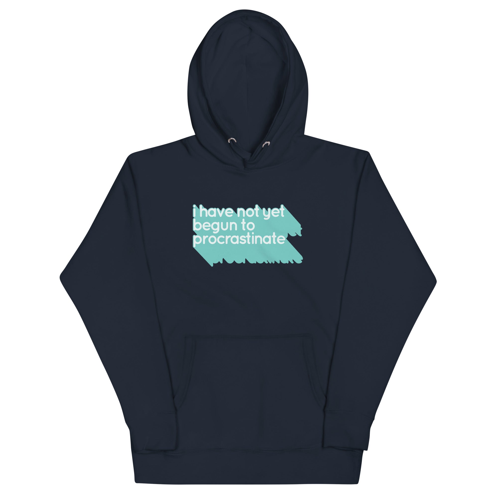 Not Begun To Procrastinate - Adult & Kids T-Shirts, Sweatshirts & Hoodies apparel design preview 1