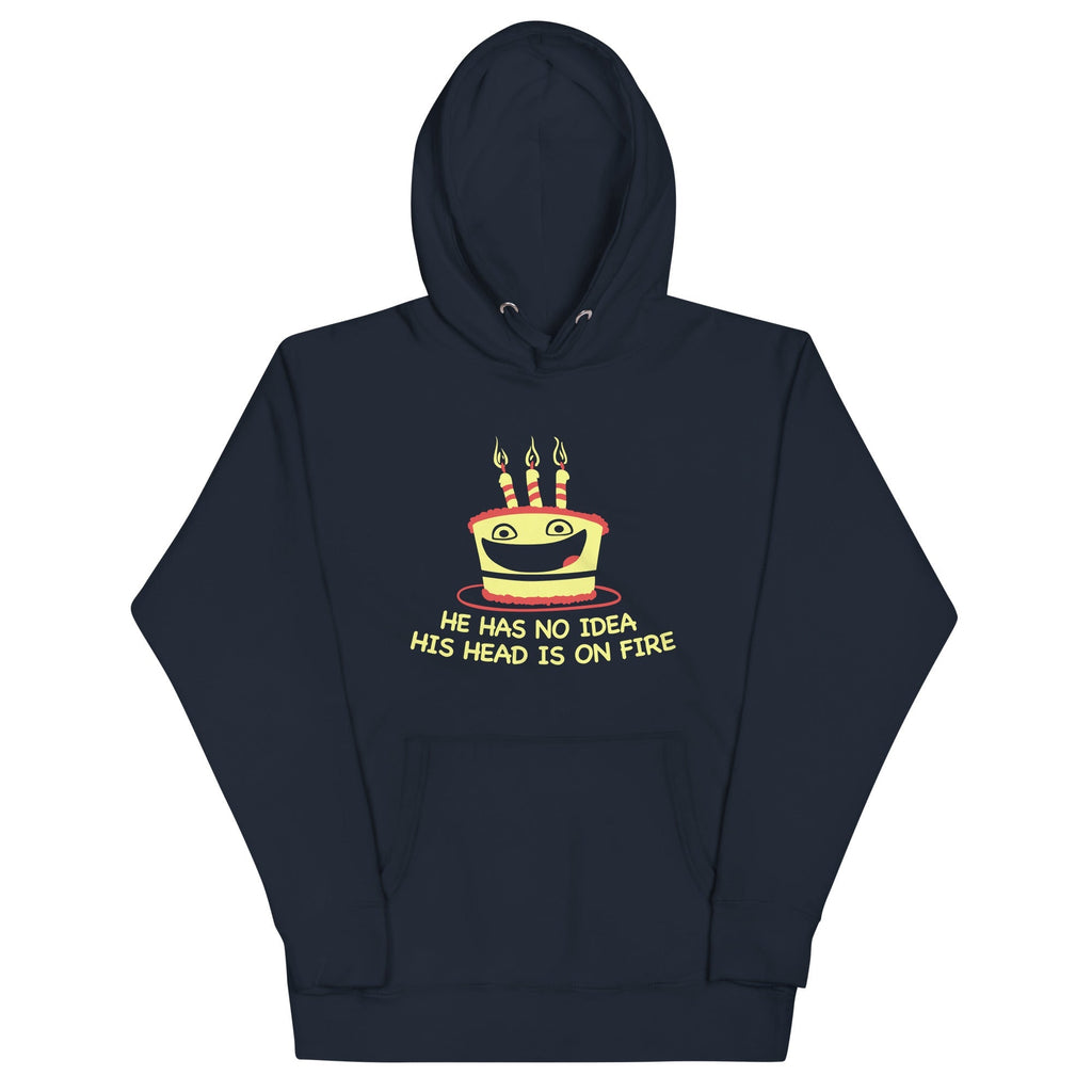 He Has No Idea His Head Is On Fire - Adult & Kids T-Shirts, Sweatshirts & Hoodies apparel design preview 1