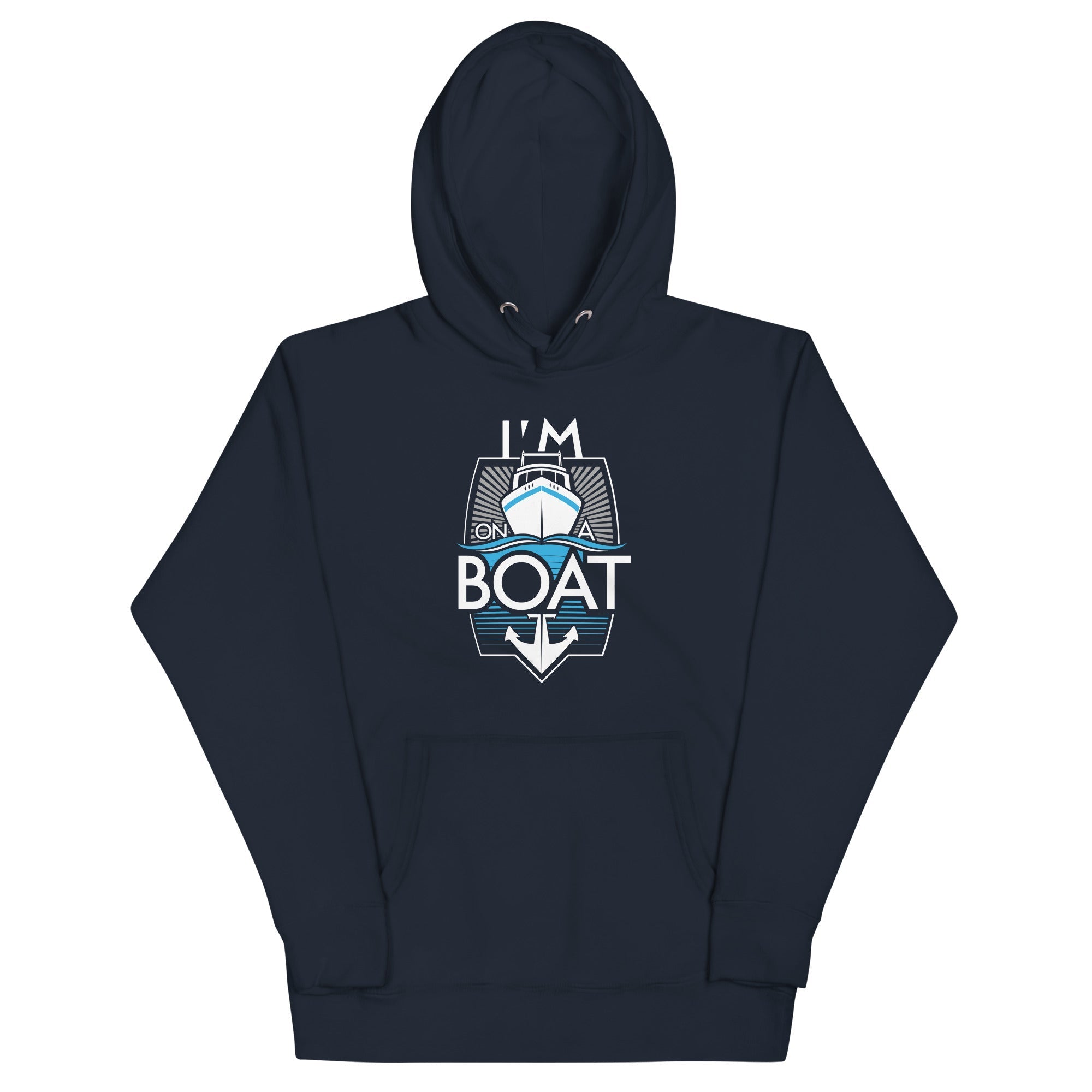 I'm On A Boat - Adult & Kids T-Shirts, Sweatshirts & Hoodies apparel design preview 1
