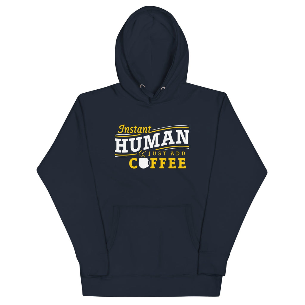 Instant Human Just Add Coffee - Adult & Kids T-Shirts, Sweatshirts & Hoodies apparel design preview 1