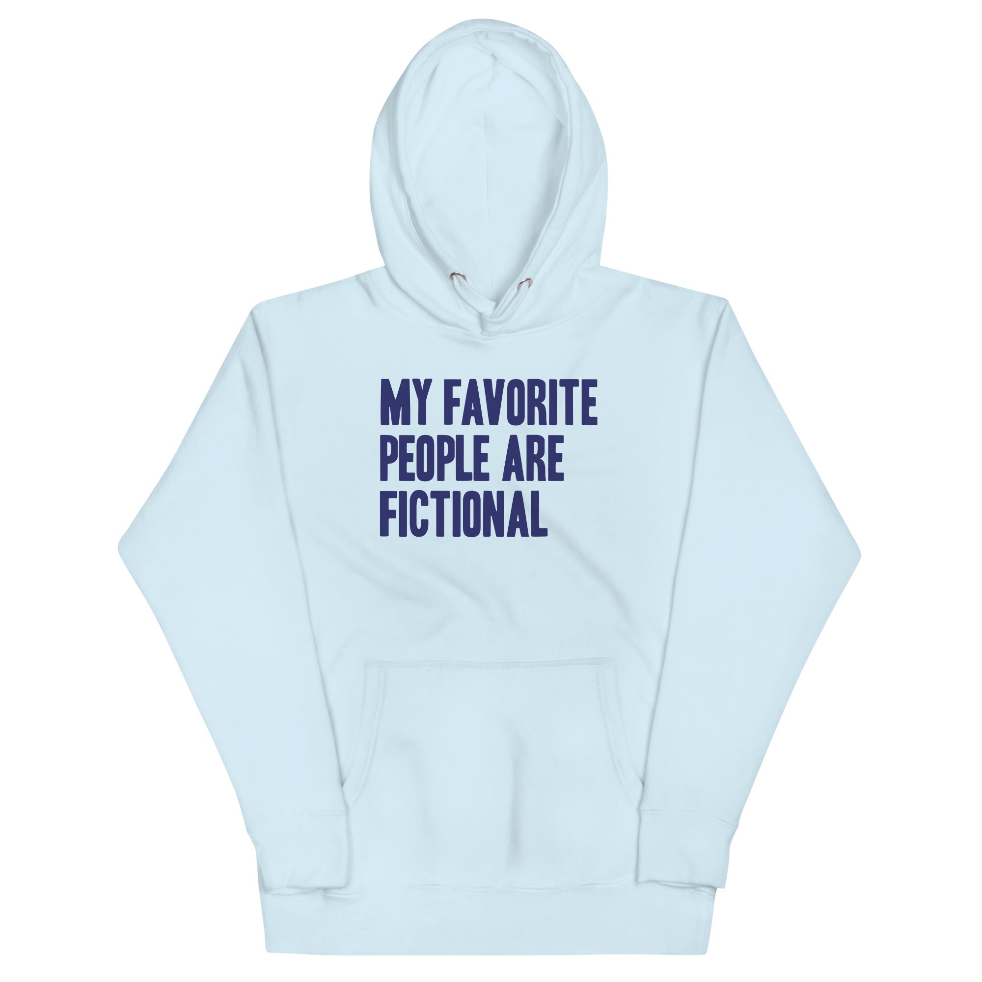 My Favorite People Are Fictional - Adult & Kids T-Shirts, Sweatshirts & Hoodies apparel design preview 1