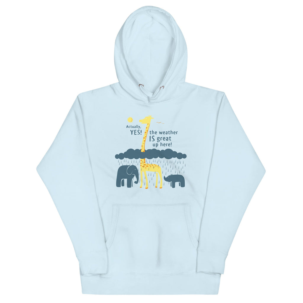 The Weather Is Great Up Here! - Adult & Kids T-Shirts, Sweatshirts & Hoodies apparel design preview 1