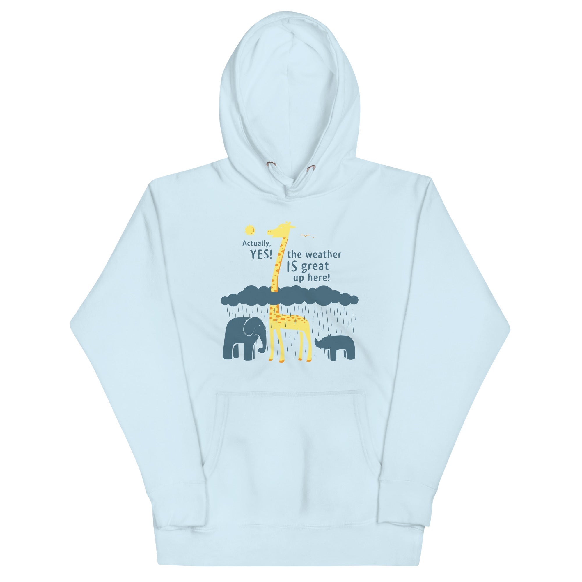 The Weather Is Great Up Here! - Adult & Kids T-Shirts, Sweatshirts & Hoodies apparel design preview 1