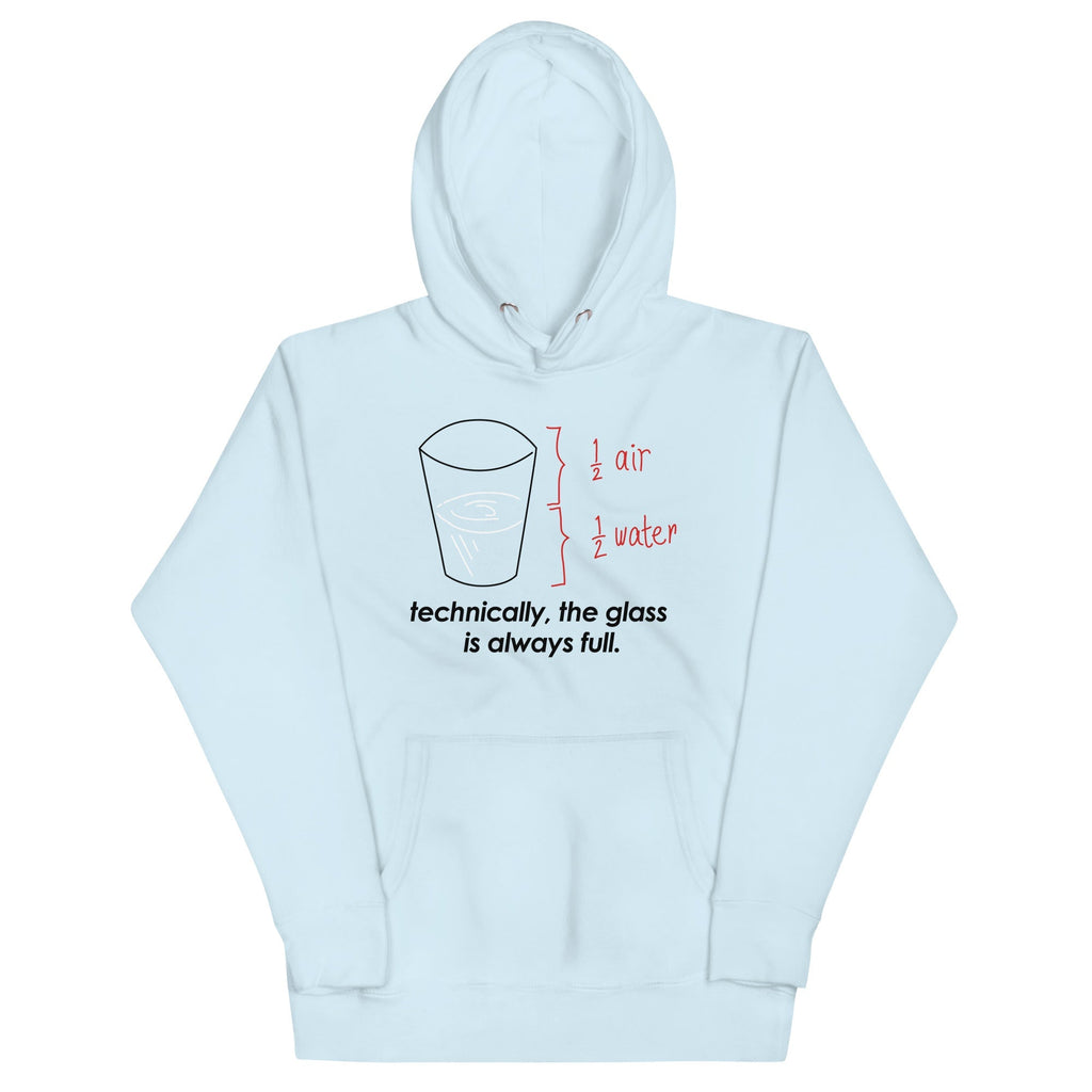 Technically, The Glass Is Always Full - Adult & Kids T-Shirts, Sweatshirts & Hoodies apparel design preview 1