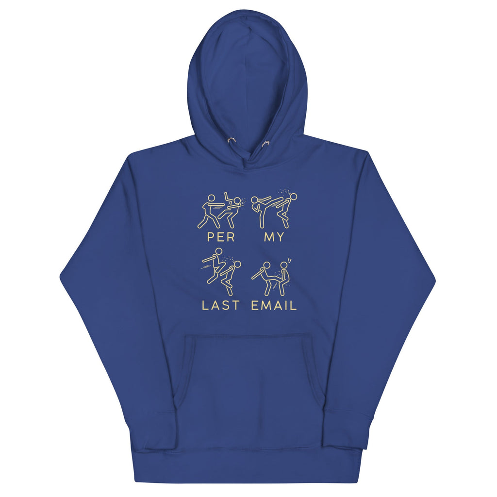 Per My Last Email - Adult & Kids T-Shirts, Sweatshirts & Hoodies apparel design preview 1