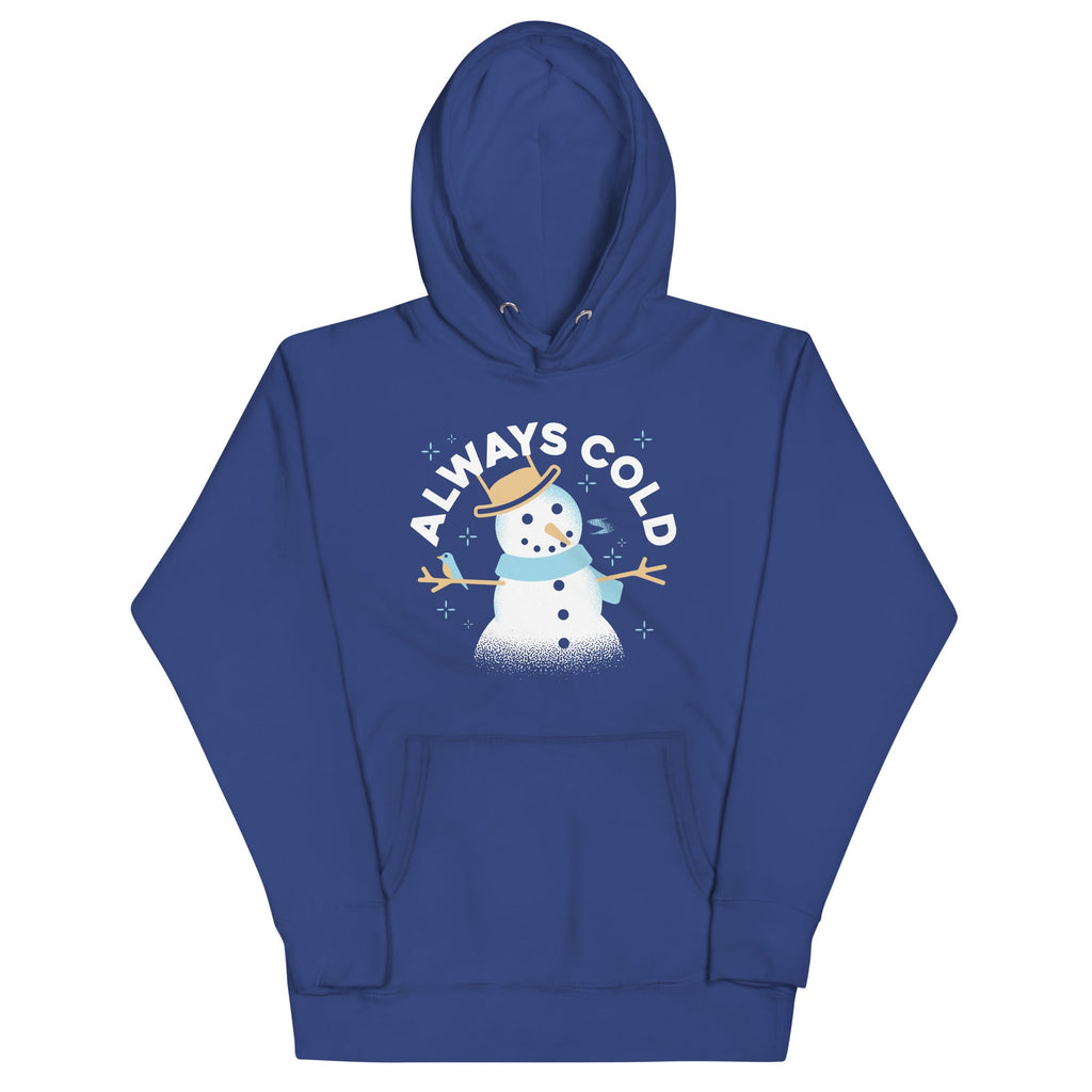Always Cold - Adult & Kids T-Shirts, Sweatshirts & Hoodies apparel design preview 1