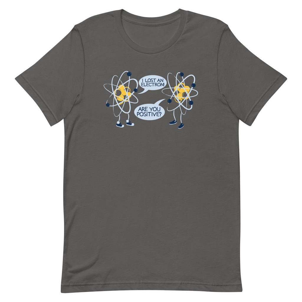 I Lost An Electron. Are You Positive? Men's Signature - Adult & Kids T-Shirts, Sweatshirts & Hoodies apparel design preview 1