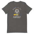 What Is My Purpose? Men's Signature - Adult & Kids T-Shirts, Sweatshirts & Hoodies apparel design preview 1