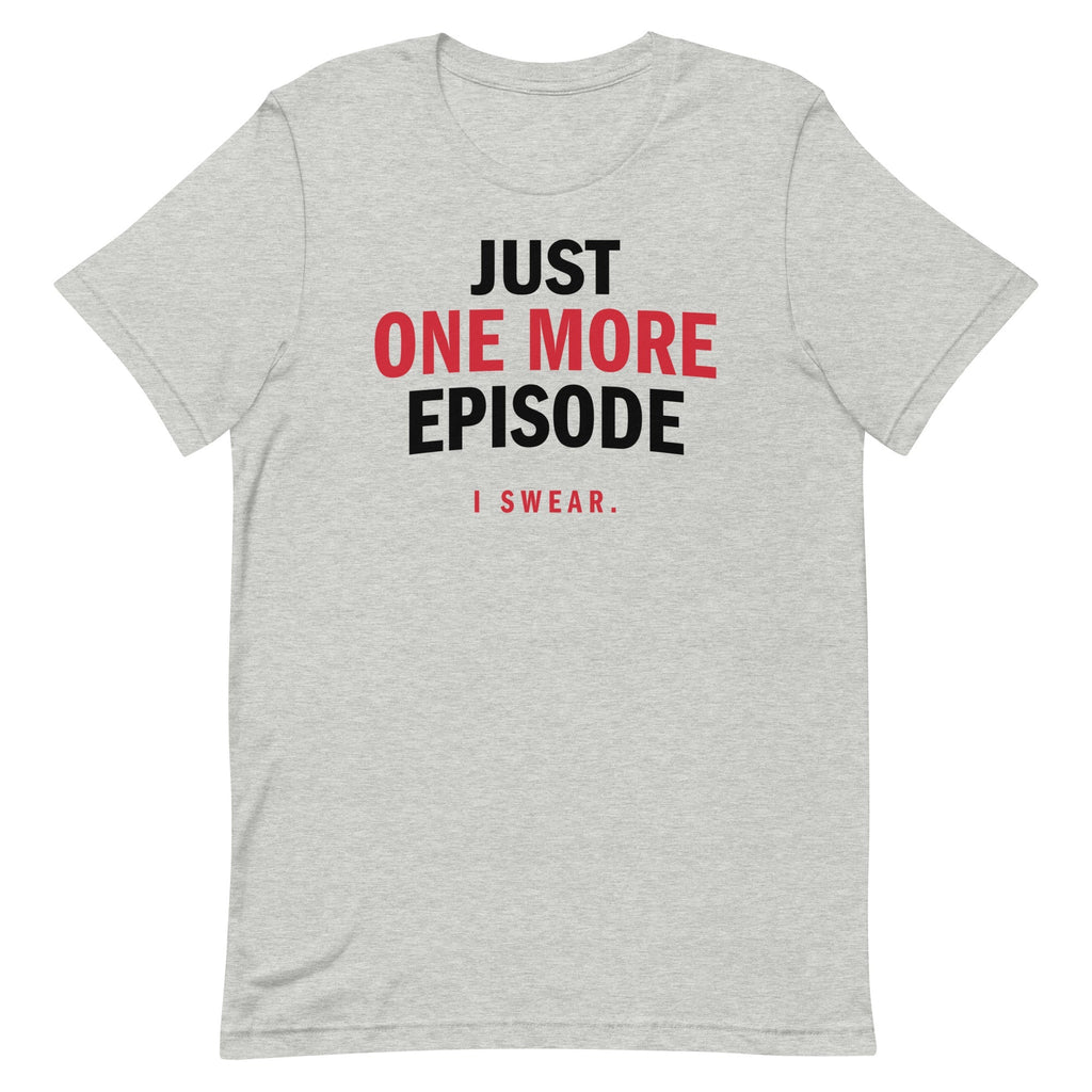 Just One More Episode Men's Signature - Adult & Kids T-Shirts, Sweatshirts & Hoodies apparel design preview 1