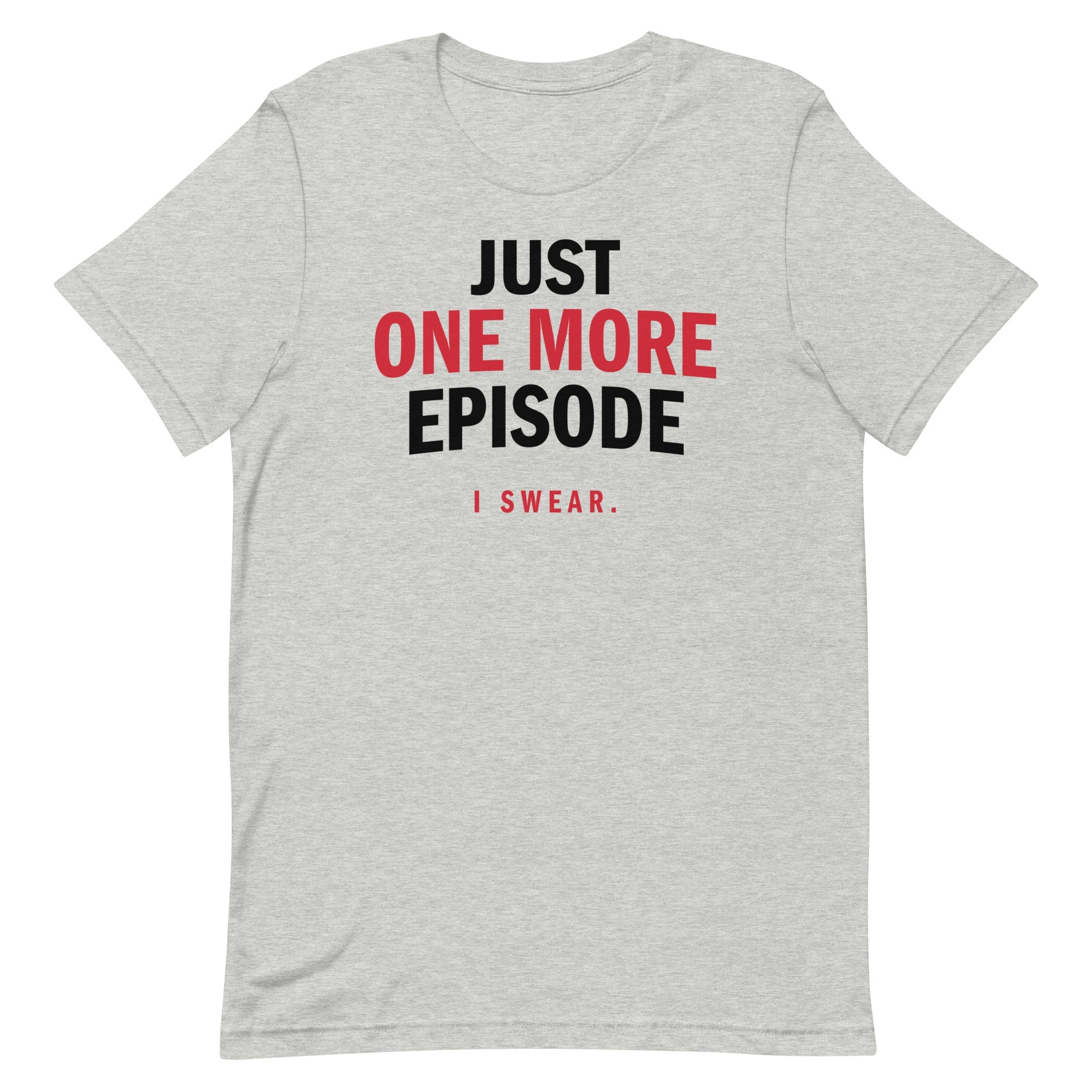 Just One More Episode Men's Signature - Adult & Kids T-Shirts, Sweatshirts & Hoodies apparel design preview 1
