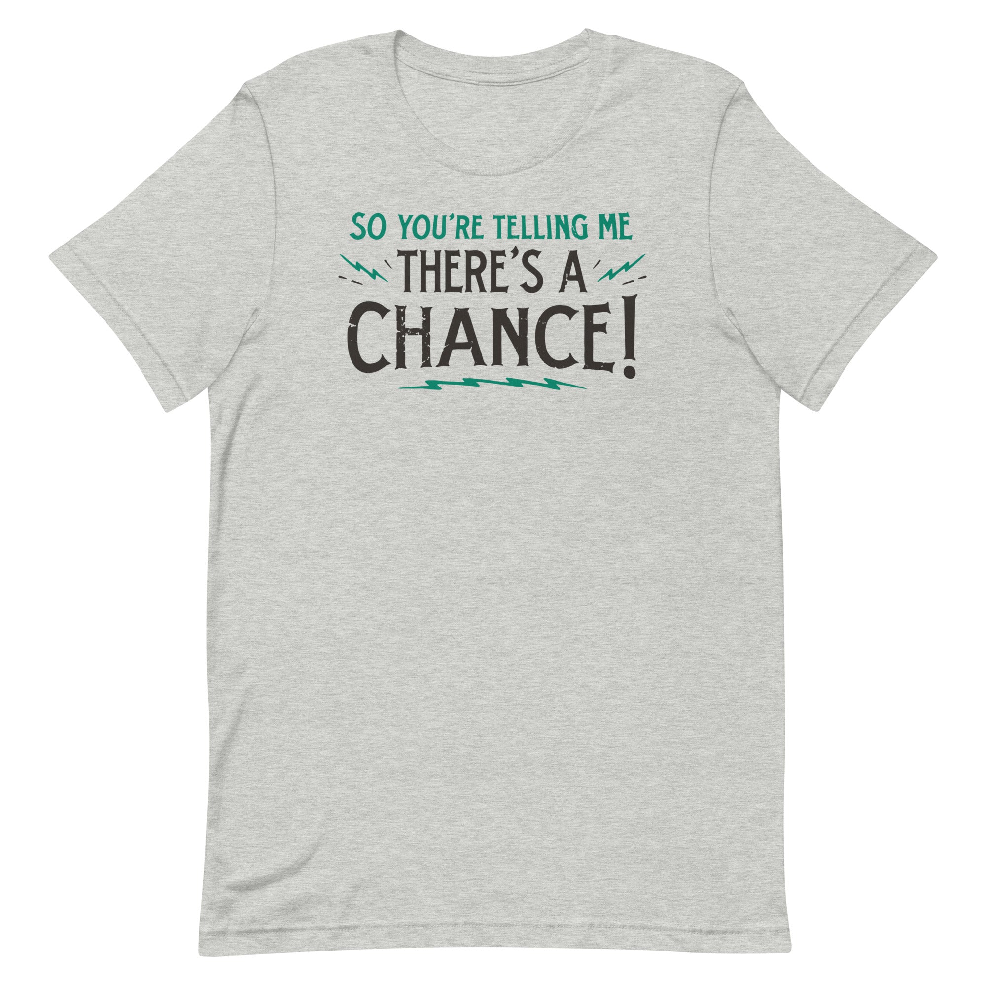 So You're Telling Me There's A Chance Men's Signature - Adult & Kids T-Shirts, Sweatshirts & Hoodies apparel design preview 1