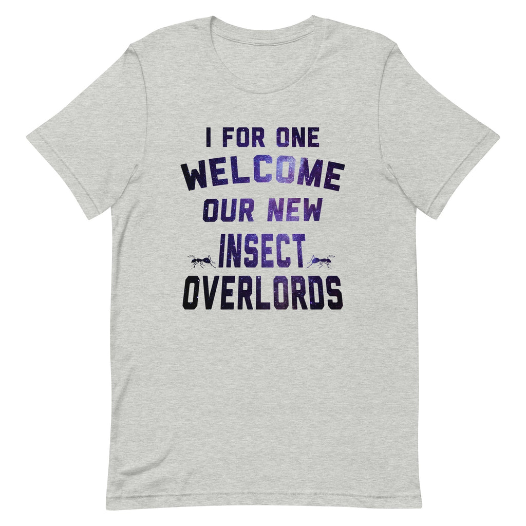 I For One Welcome Our New Insect Overlords Men's - Adult & Kids T-Shirts, Sweatshirts & Hoodies apparel design preview 1