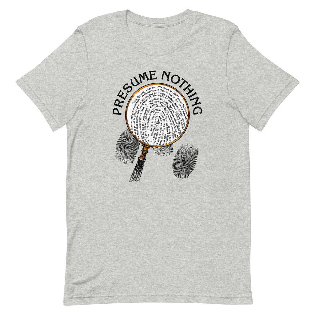 Presume Nothing Men's Signature - Adult & Kids T-Shirts, Sweatshirts & Hoodies apparel design preview 1