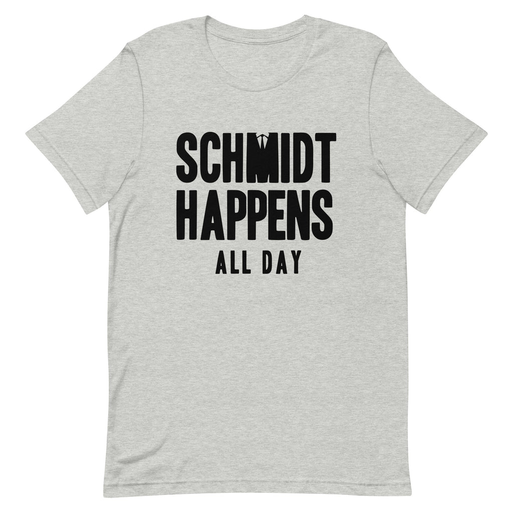 Schmidt Happens All Day Men's Signature - Adult & Kids T-Shirts, Sweatshirts & Hoodies apparel design preview 1