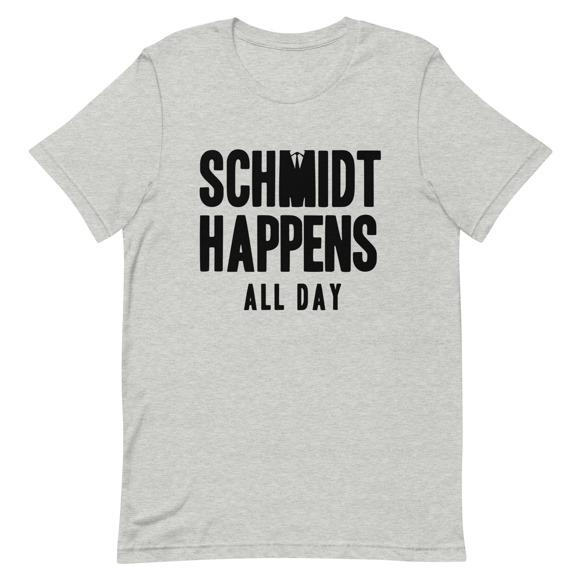 Schmidt Happens All Day Men's Signature - Adult & Kids T-Shirts, Sweatshirts & Hoodies apparel design preview 1