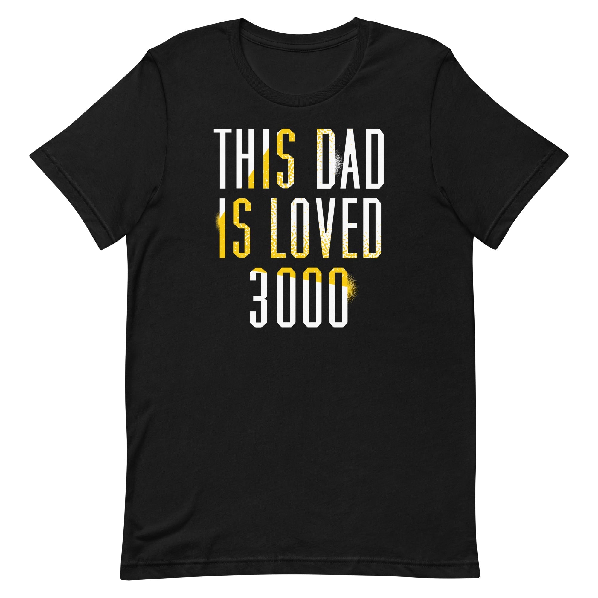 This Dad Is Loved 3000 Men's Signature - Adult & Kids T-Shirts, Sweatshirts & Hoodies apparel design preview 1