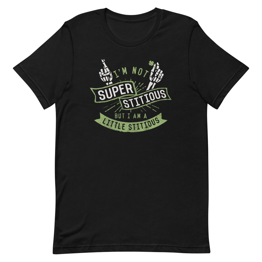 I'm Not Superstitious, But I Am A Little Stitious - Adult & Kids T-Shirts, Sweatshirts & Hoodies apparel design preview 1