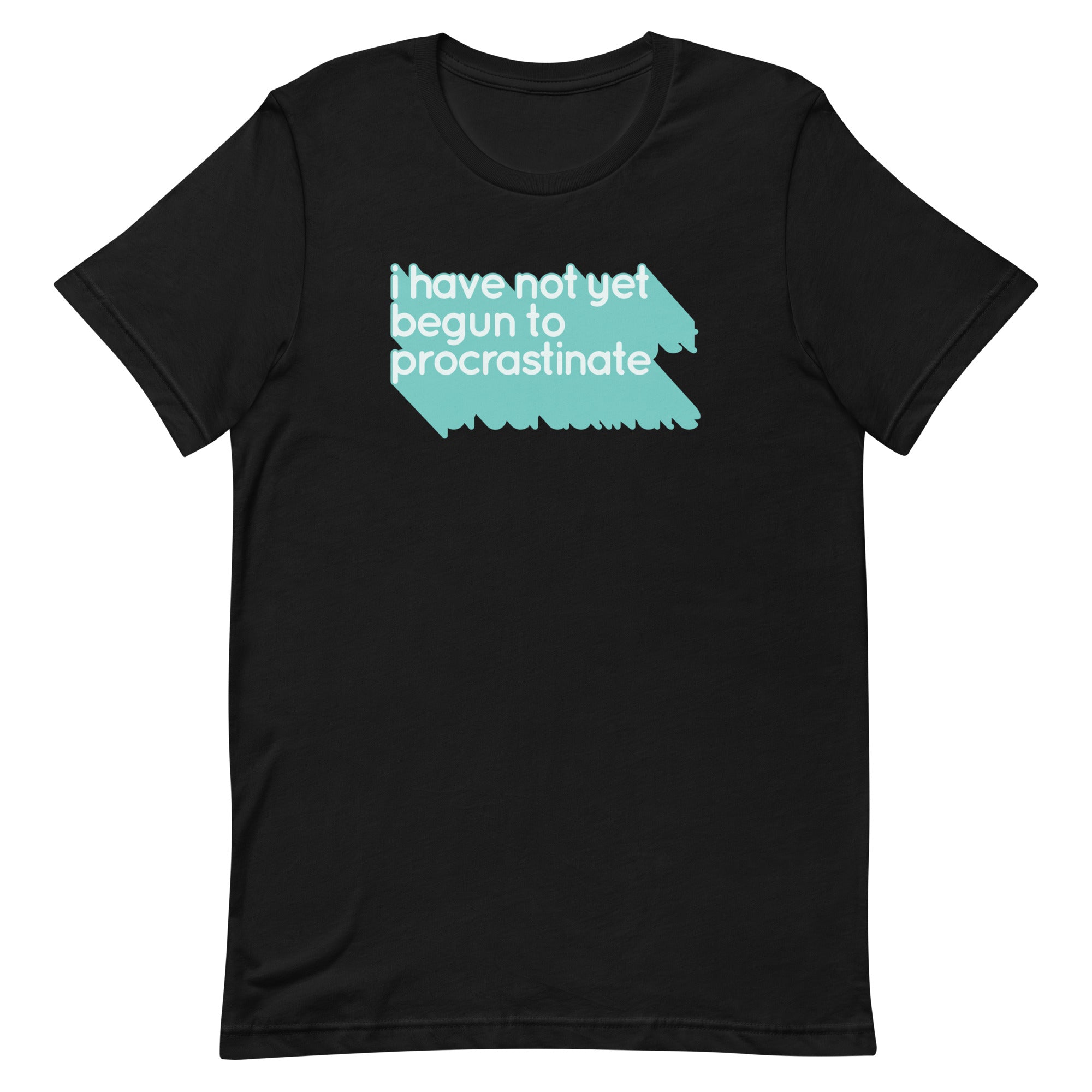 Not Begun To Procrastinate Men's Signature - Adult & Kids T-Shirts, Sweatshirts & Hoodies apparel design preview 1