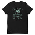 I'm Quiet Because My Head Is Loud Men's Signature - Adult & Kids T-Shirts, Sweatshirts & Hoodies apparel design preview 1