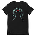 I Have Potential Men's Signature - Adult & Kids T-Shirts, Sweatshirts & Hoodies apparel design preview 1