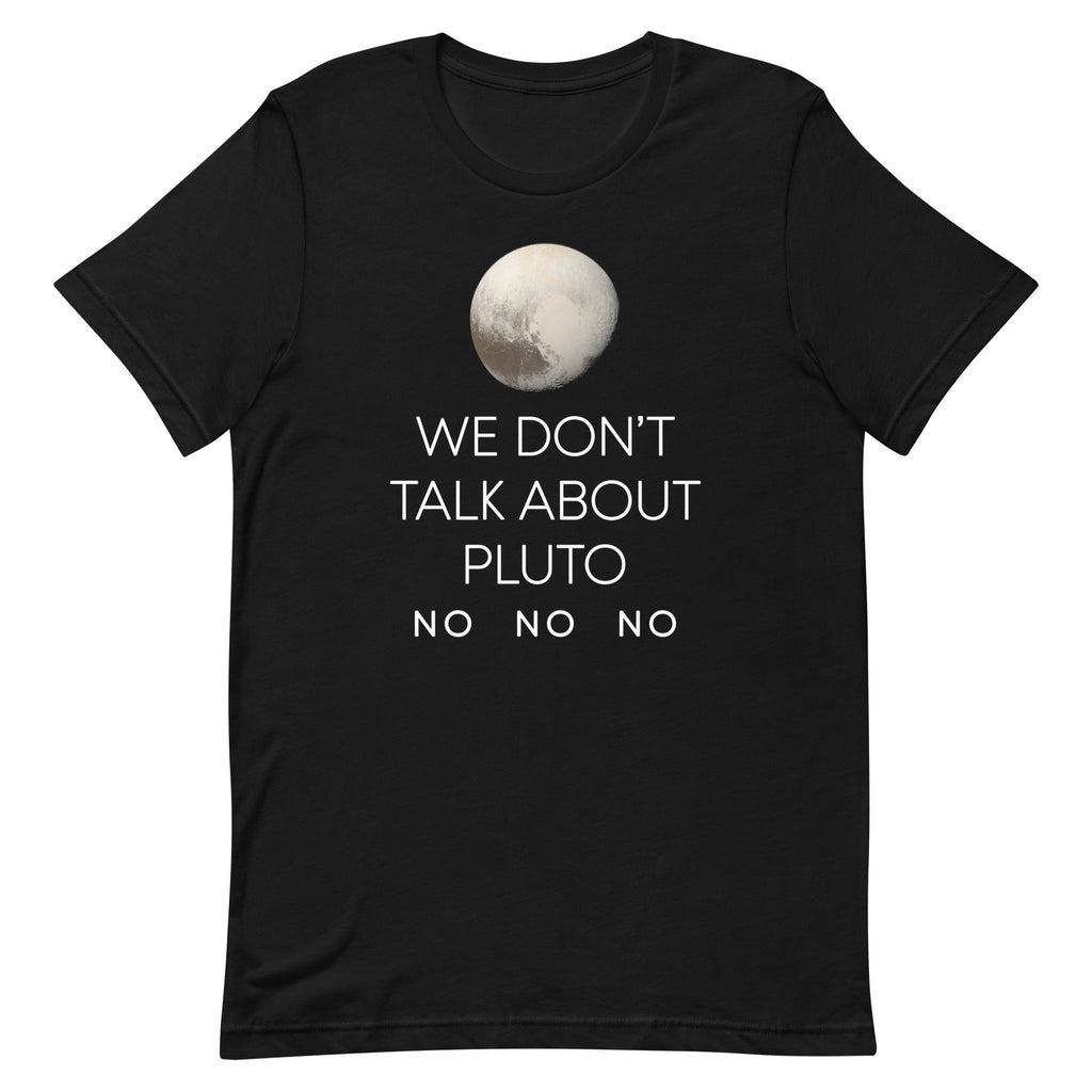 We Don't Talk About Pluto Men's Signature - Adult & Kids T-Shirts, Sweatshirts & Hoodies apparel design preview 1