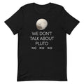 We Don't Talk About Pluto Men's Signature - Adult & Kids T-Shirts, Sweatshirts & Hoodies apparel design preview 1