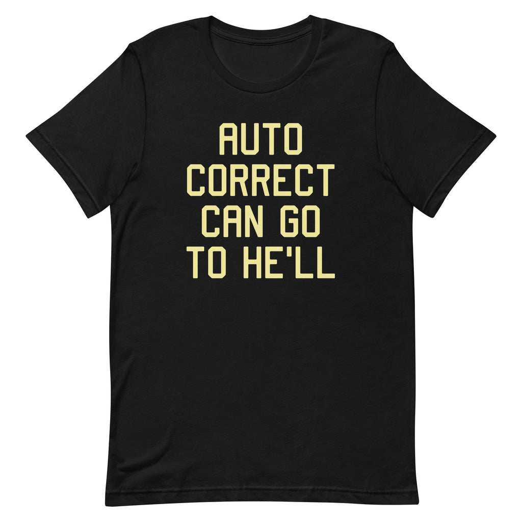 Auto Correct Can Go To He'll Men's Signature - Adult & Kids T-Shirts, Sweatshirts & Hoodies apparel design preview 1