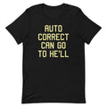 Auto Correct Can Go To He'll Men's Signature - Adult & Kids T-Shirts, Sweatshirts & Hoodies apparel design preview 1