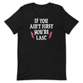 If You Ain't First You're Last Men's Signature - Adult & Kids T-Shirts, Sweatshirts & Hoodies apparel design preview 1
