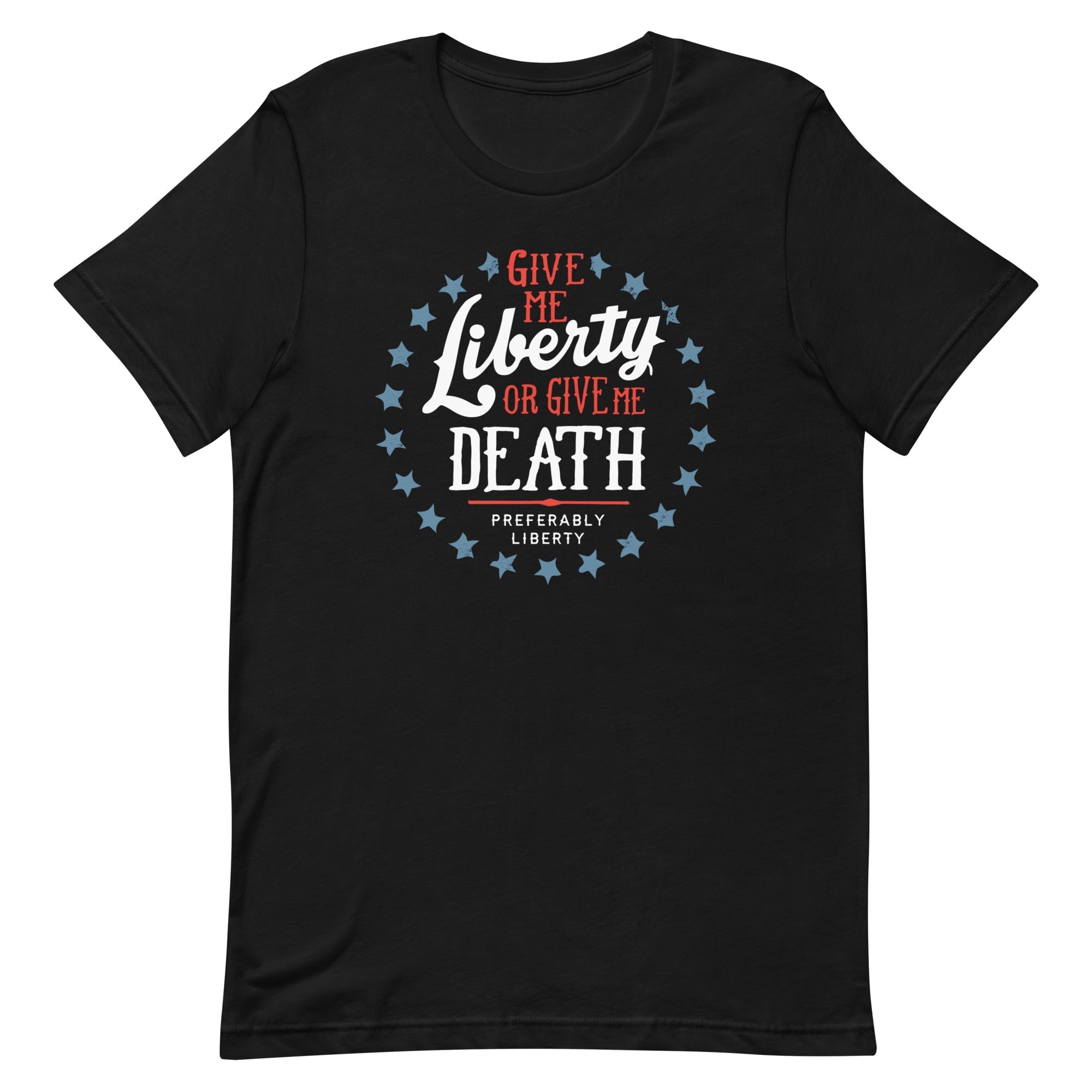 Liberty Or Death, Preferably Men's Signature - Adult & Kids T-Shirts, Sweatshirts & Hoodies apparel design preview 1