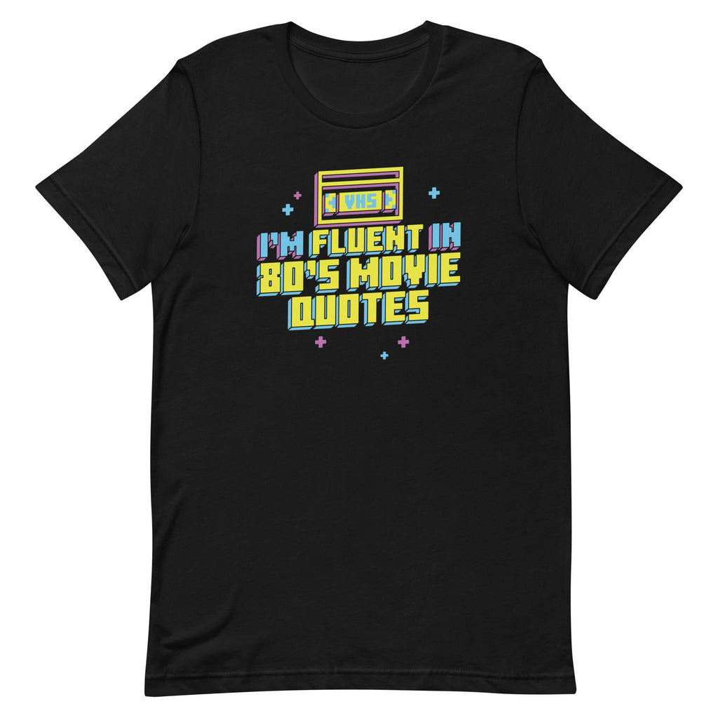 I'm Fluent In 80's Movie Quotes Men's Signature - Adult & Kids T-Shirts, Sweatshirts & Hoodies apparel design preview 1