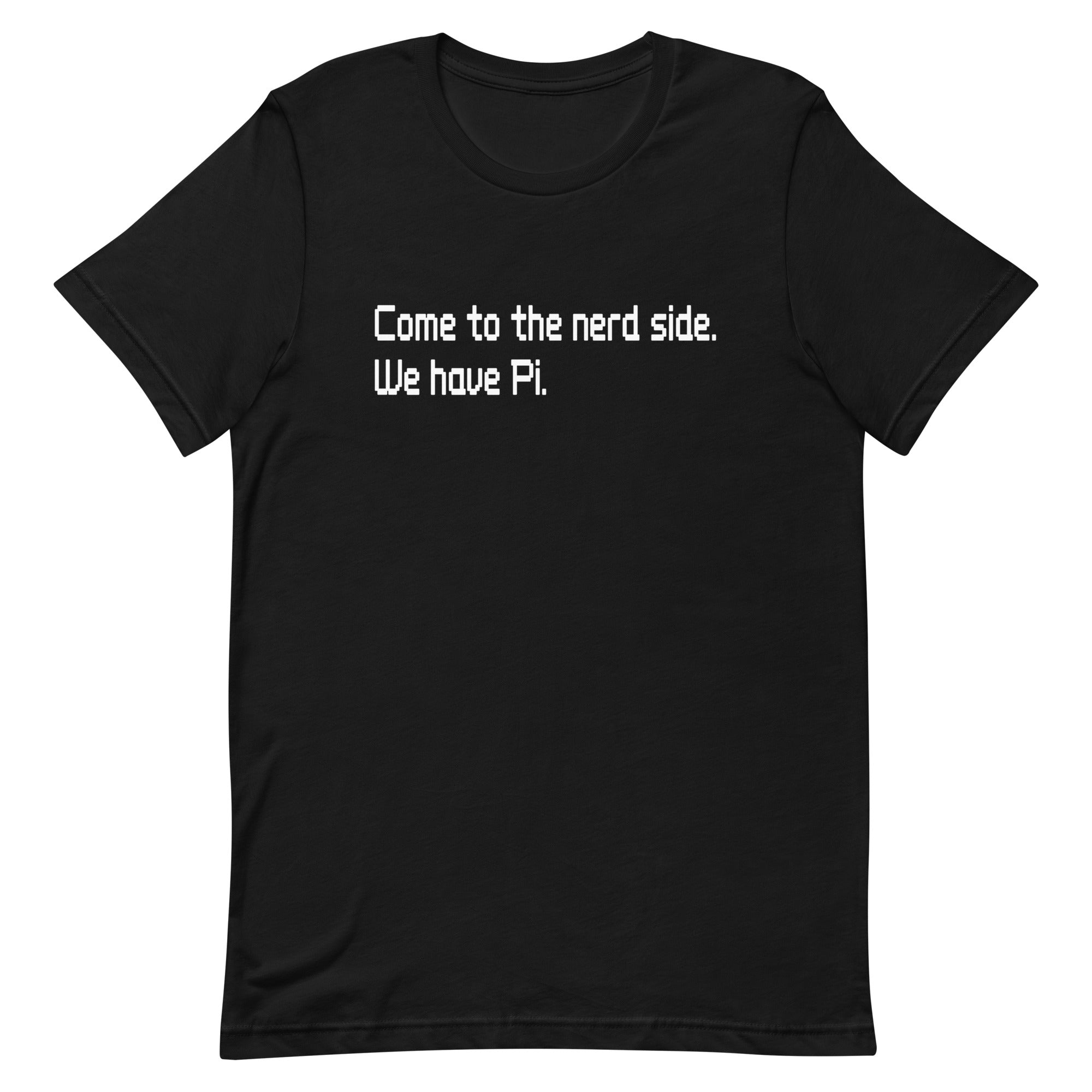 Come To The Nerd Side. We Have Pi. Men's Signature - Adult & Kids T-Shirts, Sweatshirts & Hoodies apparel design preview 1