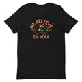 We Believe In You Men's Signature - Adult & Kids T-Shirts, Sweatshirts & Hoodies apparel design preview 1