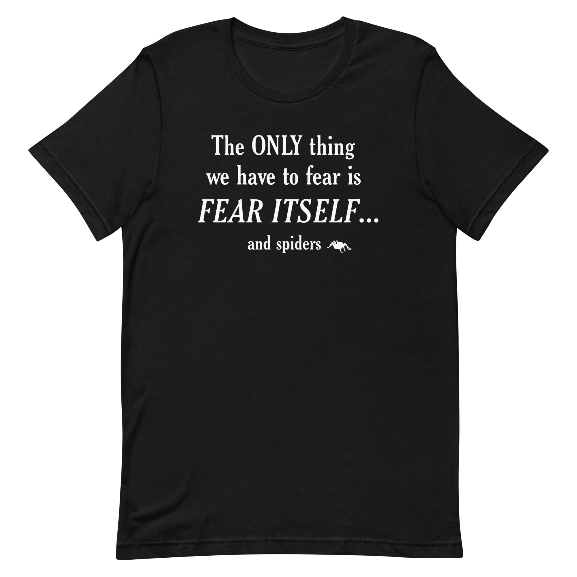 The Only Thing We Have To Fear Men's Signature - Adult & Kids T-Shirts, Sweatshirts & Hoodies apparel design preview 1