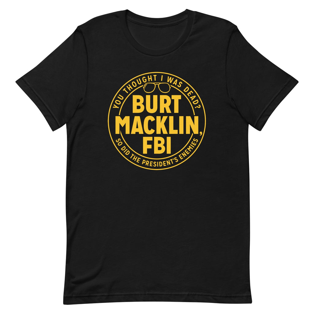 Burt Macklin, FBI Men's Signature - Adult & Kids T-Shirts, Sweatshirts & Hoodies apparel design preview 1